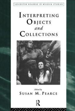 Interpreting Objects and Collections  9780415112895 Front Cover