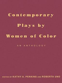 Contemporary Plays by Women of Color An Anthology  9780415113786 Front Cover
