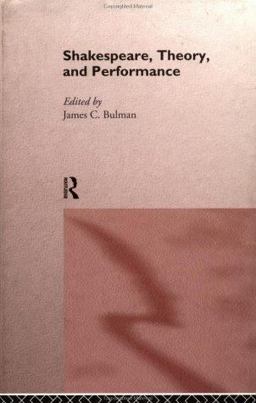 Shakespeare, Theory and Performance