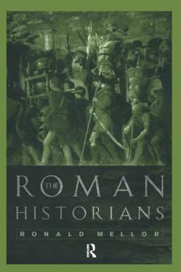 Roman Historians  9780415117746 Front Cover