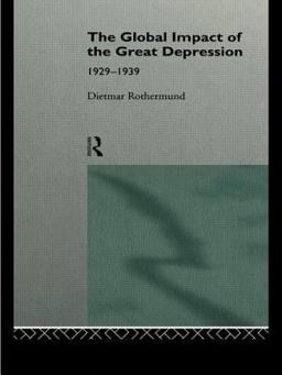 Global Impact of the Great Depression 1929-1939  9780415118194 Front Cover