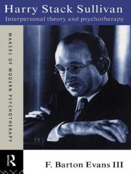 Harry Stack Sullivan Interpersonal Theory and Psychotherapy  9780415119733 Front Cover