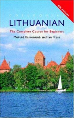Colloquial Lithuanian The Complete Course for Beginners  9780415121033 Front Cover