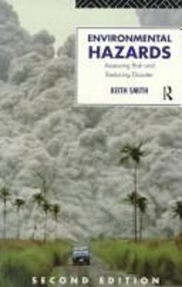 Environmental Hazards Assessing Risk and Reducing Disaster 2nd 9780415122047 Front Cover