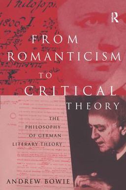 From Romanticism to Critical Theory The Philosophy of German Literary Theory  9780415127639 Front Cover