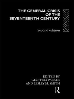 General Crisis of the Seventeenth Century 2nd 9780415128827 Front Cover