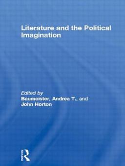 Literature and the Political Imagination Literature and the Political Imagination