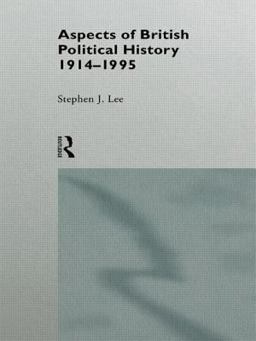 Aspects of British Political History 1914-1995  9780415131032 Front Cover