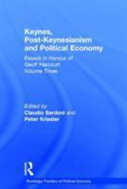 Keynes, Post-Keynesianism and Political Economy Essays in Honour of Geoff Harcourt, Volume III  9780415140423 Front Cover