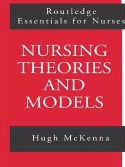 Nursing Theories and Models  9780415142236 Front Cover