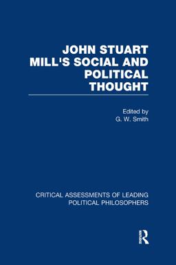 John Stuart Mill's Social and Political Thought