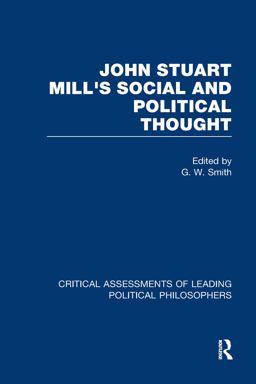 John Stuart Mill's Social and Political Thought