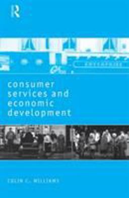 Consumer Services and Economic Development Consumer Services and Economic Development