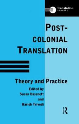 Postcolonial Translation Theory and Practice  9780415147453 Front Cover