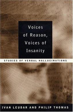 Voices of Reason, Voices of Insanity Studies of Verbal Hallucinations  9780415147873 Front Cover