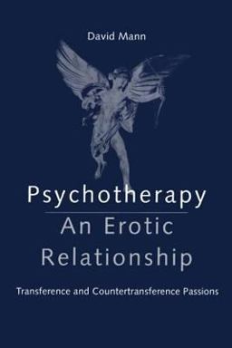 Psychotherapy: an Erotic Relationship