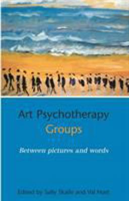 Art Psychotherapy Groups Between Pictures and Words  9780415150736 Front Cover