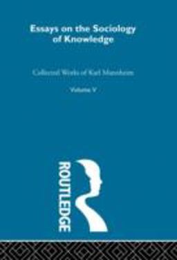 Essays on the Sociology of Knowledge Essays on the Sociology of Knowledge