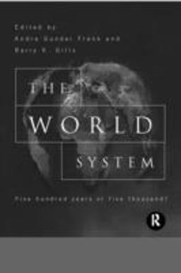World System Five Hundred Years or Five Thousand?  9780415150897 Front Cover