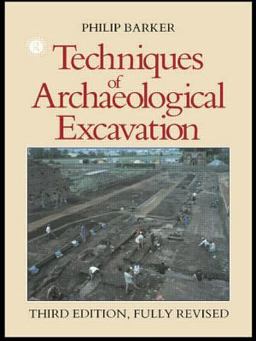 Techniques of Archaeological Excavation 3rd 9780415151528 Front Cover
