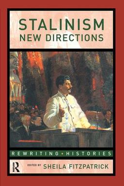 Stalinism New Directions  9780415152341 Front Cover