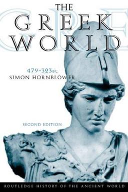 Greek World, 479-323 B.C 3rd 9780415153447 Front Cover