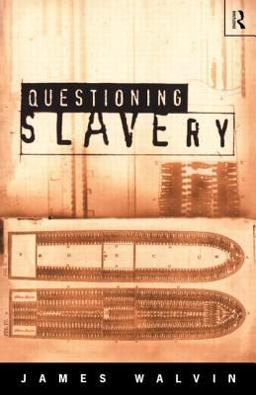 Questioning Slavery  9780415153577 Front Cover