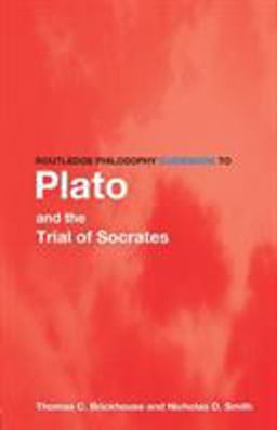 Routledge Philosophy GuideBook to Plato and the Trial of Socrates  9780415156820 Front Cover