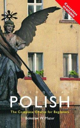 Colloquial Polish The Complete Course for Beginners 2nd 9780415157520 Front Cover