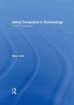 Using Computers in Archaeology