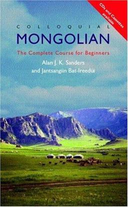 Colloquial Mongolian The Complete Course for Beginners  9780415167147 Front Cover