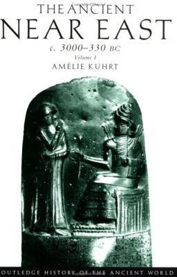 ANCIENT NEAR EAST:3000-330 BC- 1st 9780415167635 Front Cover