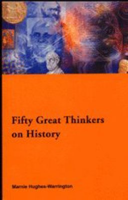 Fifty Key Thinkers on History  9780415169820 Front Cover