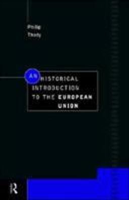 An Historical Introduction to the European Union