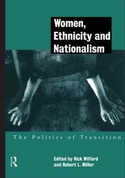 Women, Ethnicity and Nationalism Women, Ethnicity and Nationalism