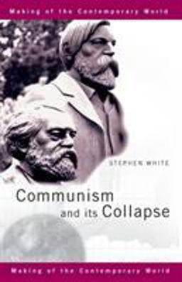 Communism and Its Collapse