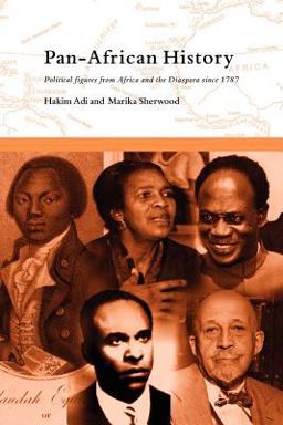Pan-African History Political Figures from Africa and the Diaspora Since 1787  9780415173537 Front Cover
