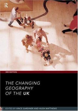 Changing Geography of the UK 3rd Edition 3rd 9780415179010 Front Cover