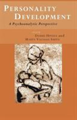 Personality Development A Psychoanalytic Perspective  9780415179584 Front Cover