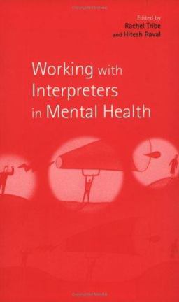 Working with Interpreters in Mental Health  9780415188791 Front Cover