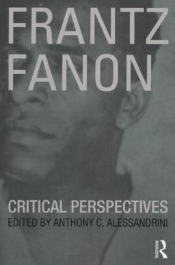 Frantz Fanon Critical Perspectives  9780415189767 Front Cover
