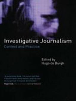 Investigative Journalism Context and Practice  9780415190541 Front Cover
