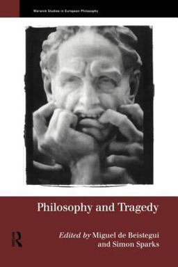 Philosophy and Tragedy  9780415191425 Front Cover