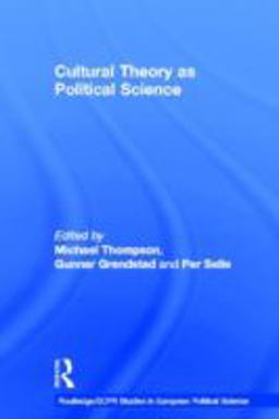 Cultural Theory As Political Science Cultural Theory As Political Science