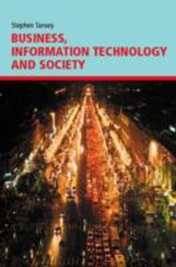 Business, Information Technology and Society  9780415192132 Front Cover
