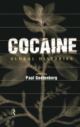 Cocaine Global Histories  9780415192477 Front Cover