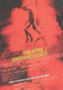 Theatre/Archaeology Theatre/Archaeology