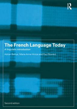 French Language Today A Linguistic Introduction 2nd 9780415198387 Front Cover
