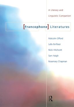 Francophone Literatures A Literary and Linguistic Companion  9780415198400 Front Cover