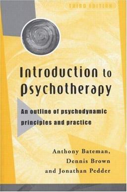 Introduction to Psychotherapy An Outline of Psychodynamic Principles and Practice 3rd 9780415205696 Front Cover